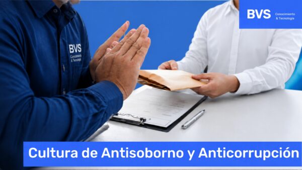 Cultura Anti soborno y Anticorrupción (BVS)